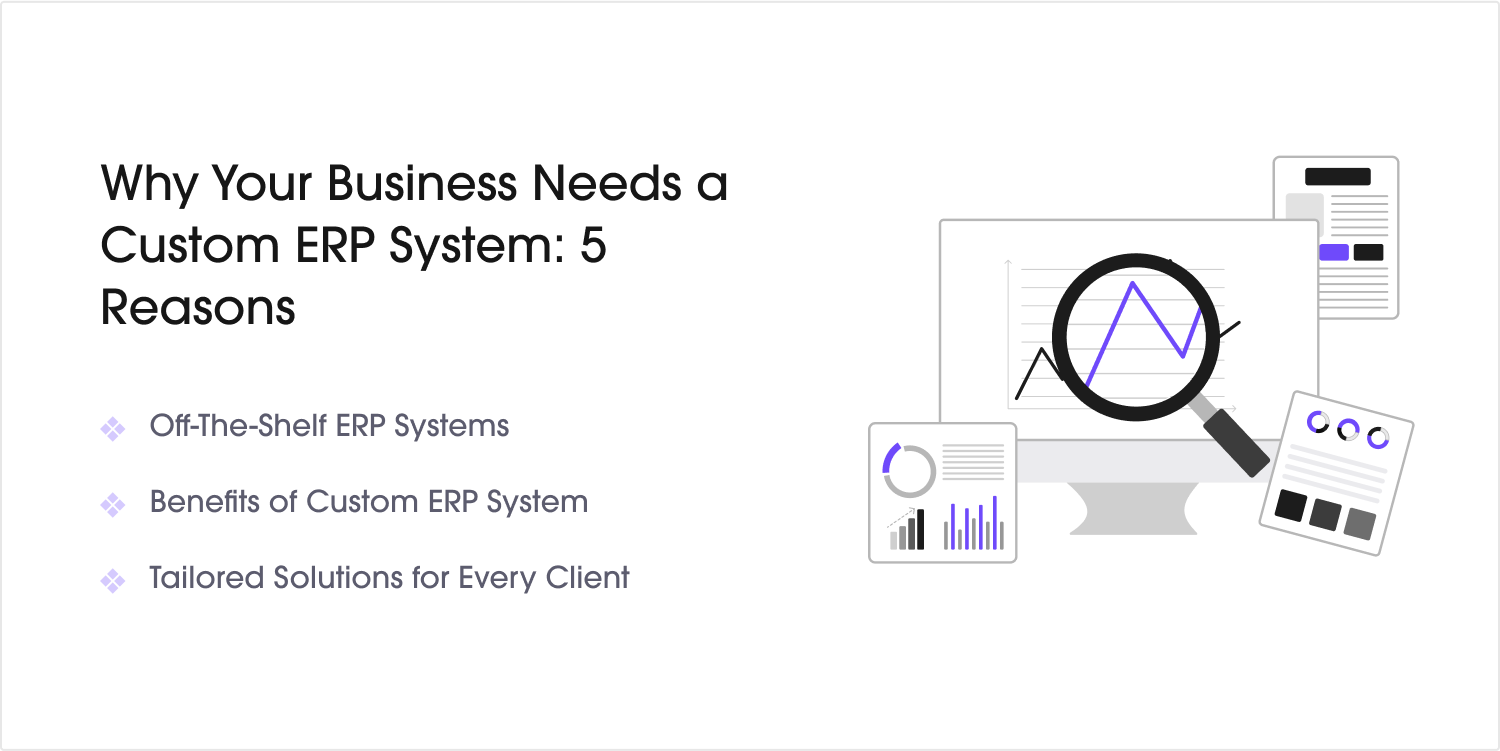 Why Your Business Needs a Custom ERP System: 5 Reasons | Uitop